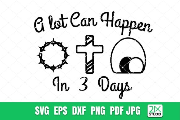 A Lot Can Happen in 3 Days SVG: Graphics for Crafts
