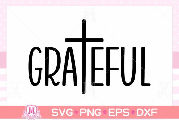 Grateful SVG Review: Faith Design for Embroidery