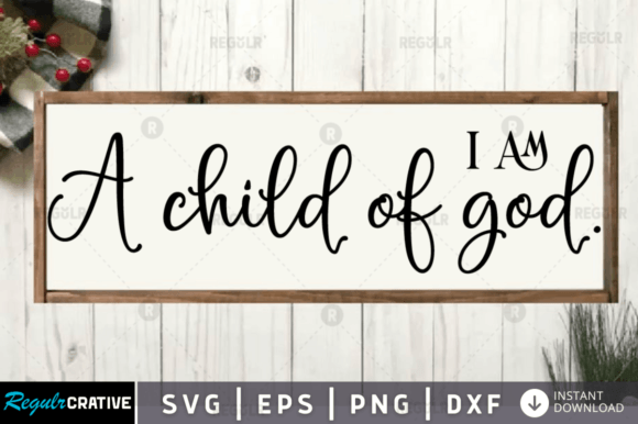 I Am a Child of God Graphics for Faith Crafts