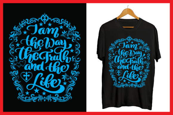 I Am the Way Tee: Graphics & Print Templates